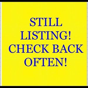 Still adding listings!